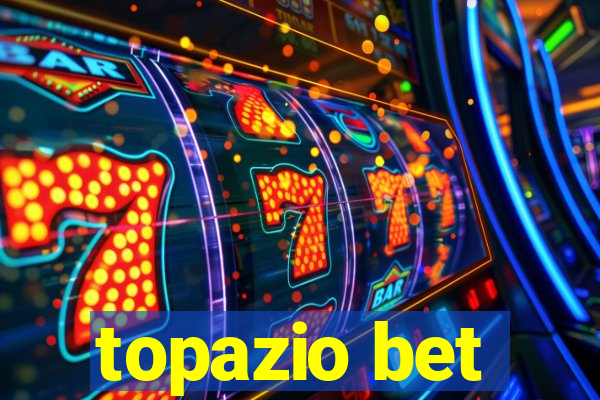 topazio bet